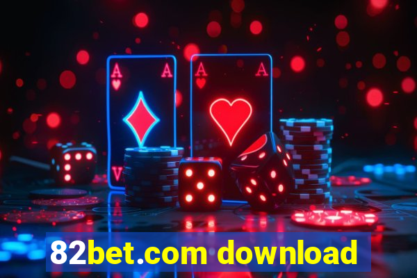 82bet.com download